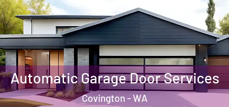  Automatic Garage Door Services Covington - WA