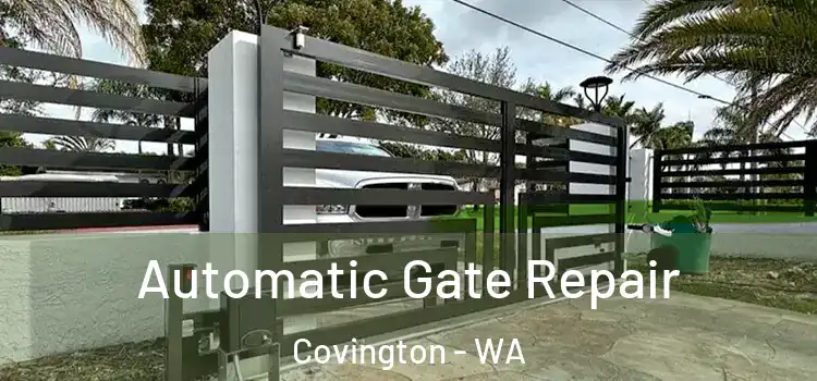 Automatic Gate Repair Covington - WA