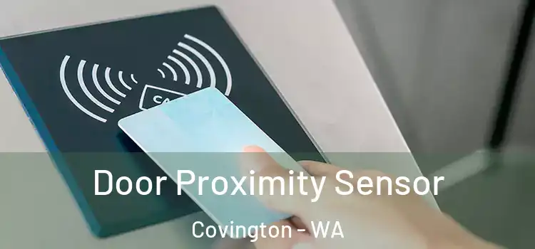Door Proximity Sensor Covington - WA