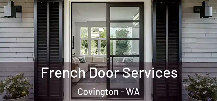 French Door Services Covington - WA