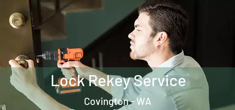  Lock Rekey Service Covington - WA