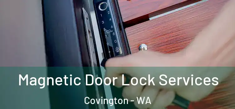  Magnetic Door Lock Services Covington - WA