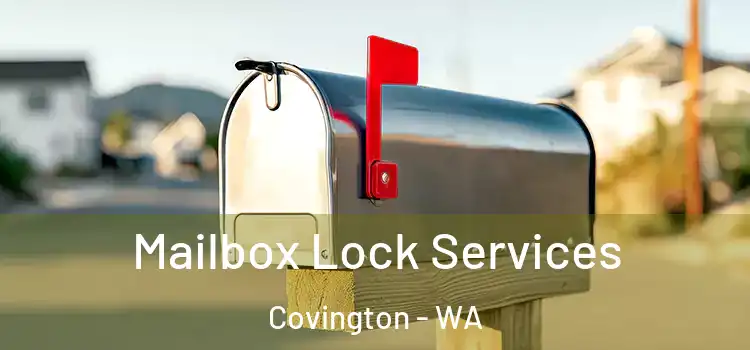  Mailbox Lock Services Covington - WA