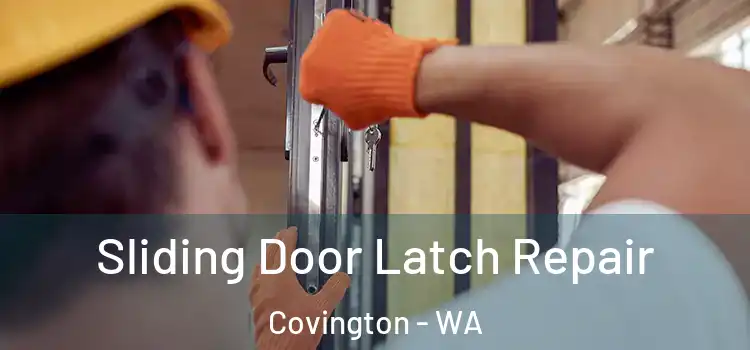 Sliding Door Latch Repair Covington - WA